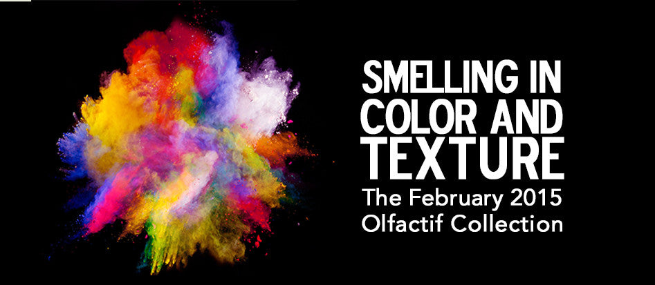 February 2015: Smelling in Color and Texture