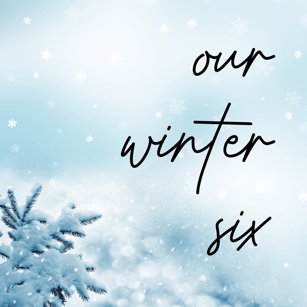 Our Winter Six Sample Pack
